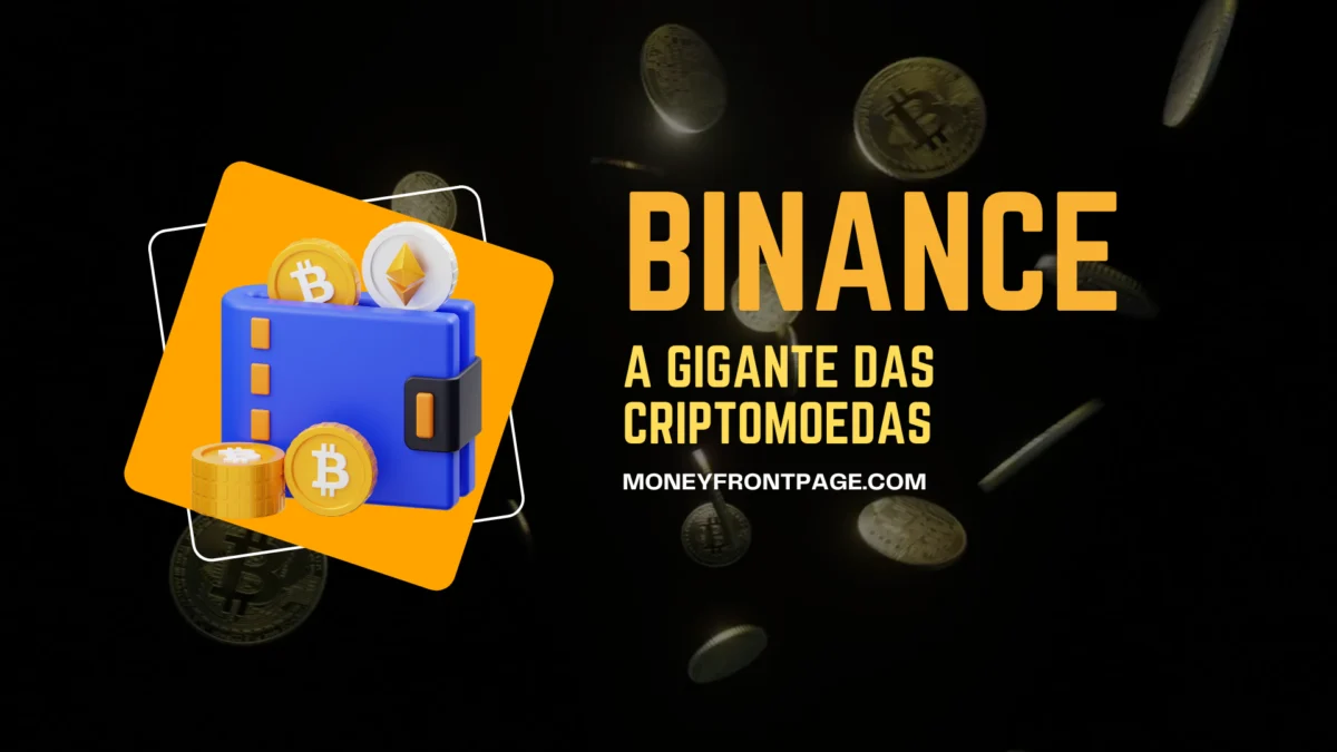 Conheça a Binance – A Maior Exchange de Criptomoedas do Mundo